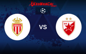 Soi Kèo AS Monaco vs FK Crvena Zvezda - Cúp C1 23h45 22/10